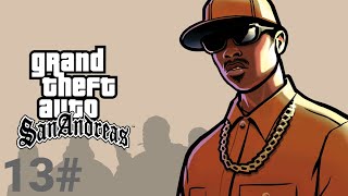 прохождение GTA San Andreas 13# Обворованные государства