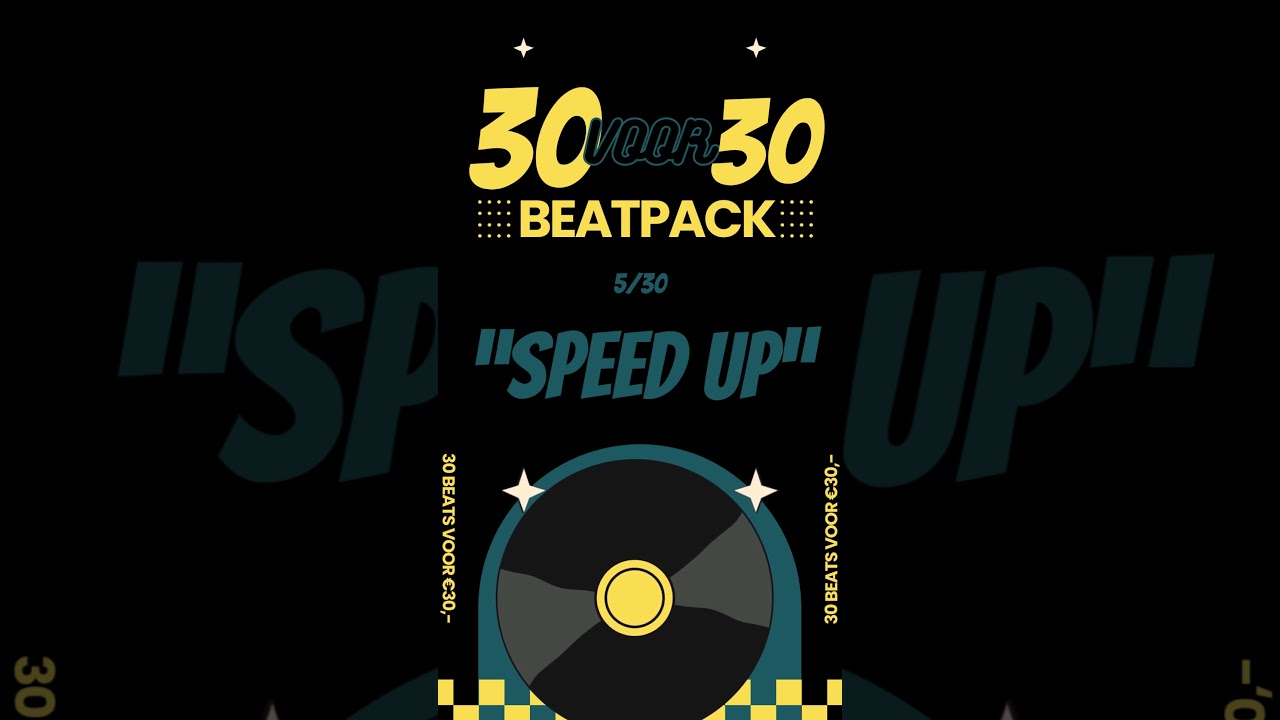 30VOOR30 BEATPACK BY NAMEONTHEBEAT | 5. SPEED UP | LIMITED OFFER