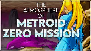 The Atmosphere of Metroid: Zero Mission