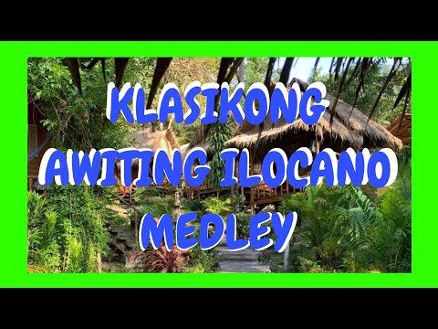 KLASIKONG AWITING ILOCANO MEDLEY