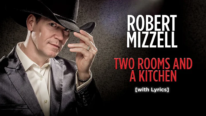 Two Rooms And A Kitchen - Robert Mizzell [with Lyr...