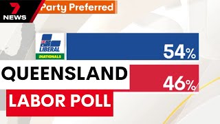 Shocking Queensland labor poll results revealed | 7 News Australia