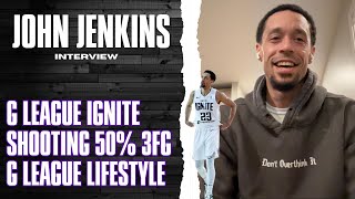John Jenkins Talks Shooting 50% 3pt, G-League Being the Best It's Ever Been, Mentoring NBA Prospects
