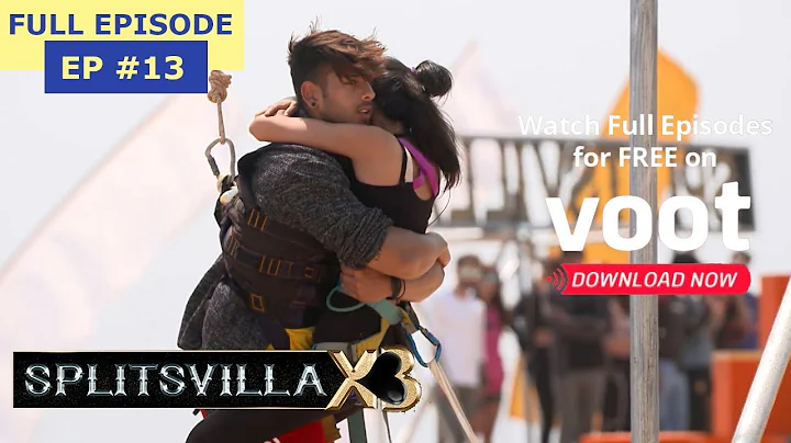 Splitsvilla X3 | Episode 13 | Vyomesh-Trevon Select Partners