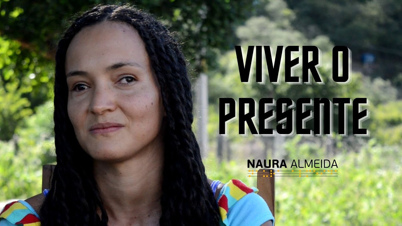 Naura Almeida - Viver o Presente 