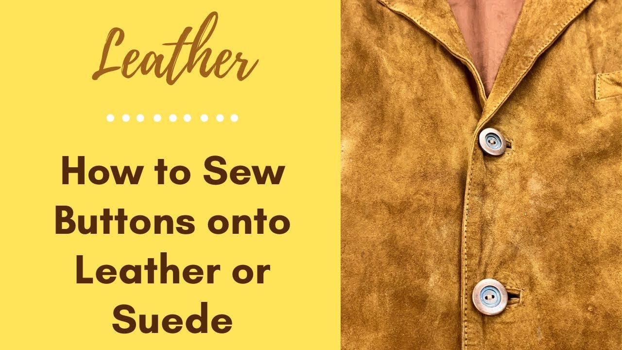How to Sew a Button on LEATHER or Suede Coat or Jacket how to Sew