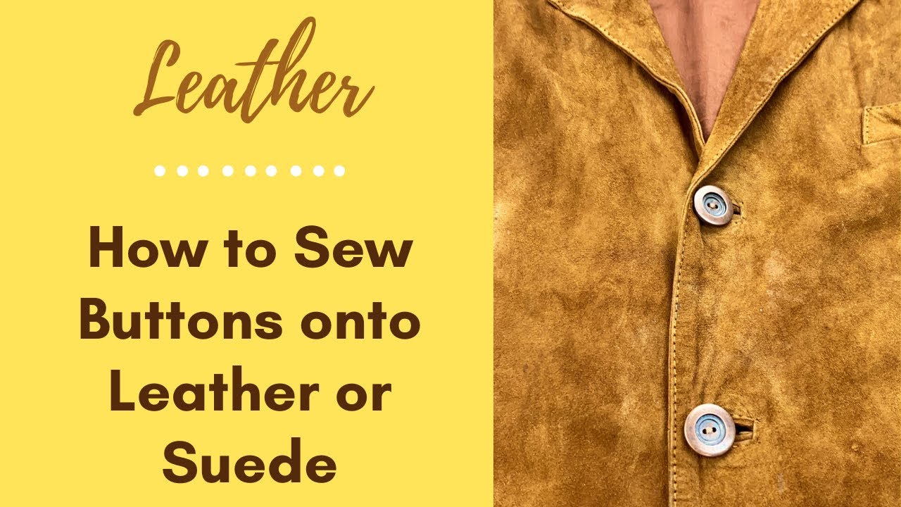 How to Sew a Button on LEATHER or Suede Coat or Jacket - how to Sew Shank  with Back Button by Hand