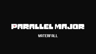 Waterfall But It's In The Parallel Major