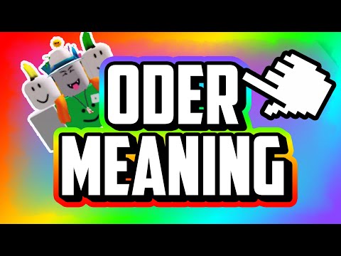 What Does ODER Mean In Roblox!? What are Oders In Roblox? OD and ODing meaning In Roblox