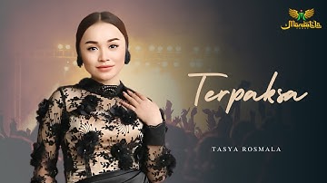 TASYA ROSMALA - TERPAKSA | MARDATILA GROUP