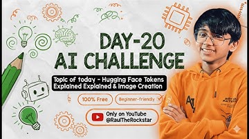 Day 20: Hugging Face Tokens Explained & Image Creation | 30 Days to AI