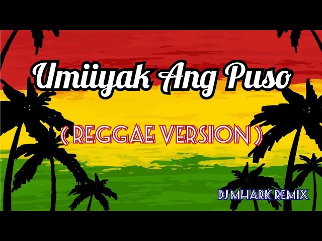 Umiiyak Ang Puso - Sweetnotes Cover ( REGGAE Version ) | DJ Mhark Remix