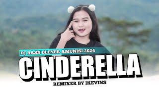 DJ CINDERELLA BASS BLEYER VIRAL TIK TOK BY IKEVINS