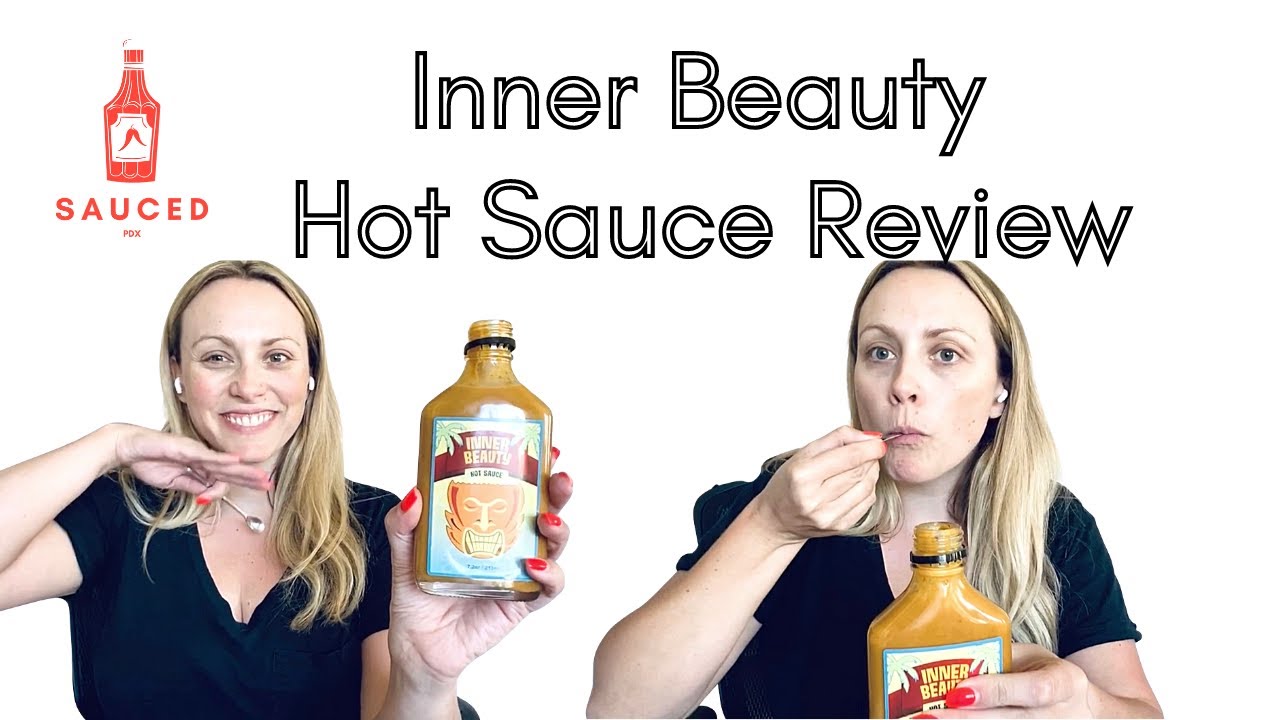 Inner Beauty Hot Sauce Review Sauced PDX YouTube