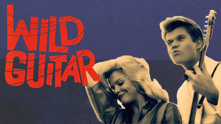 Wild Guitar (1962) | Full Movie | Arch Hall Jr. | ...