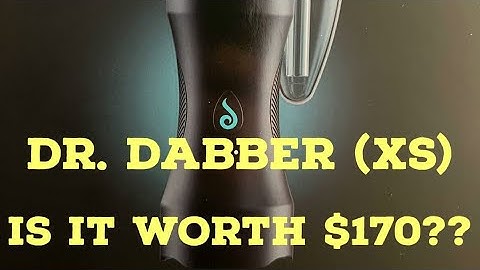 DrDabber XS Review