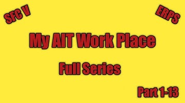 AIT My Work Place (Full Series)