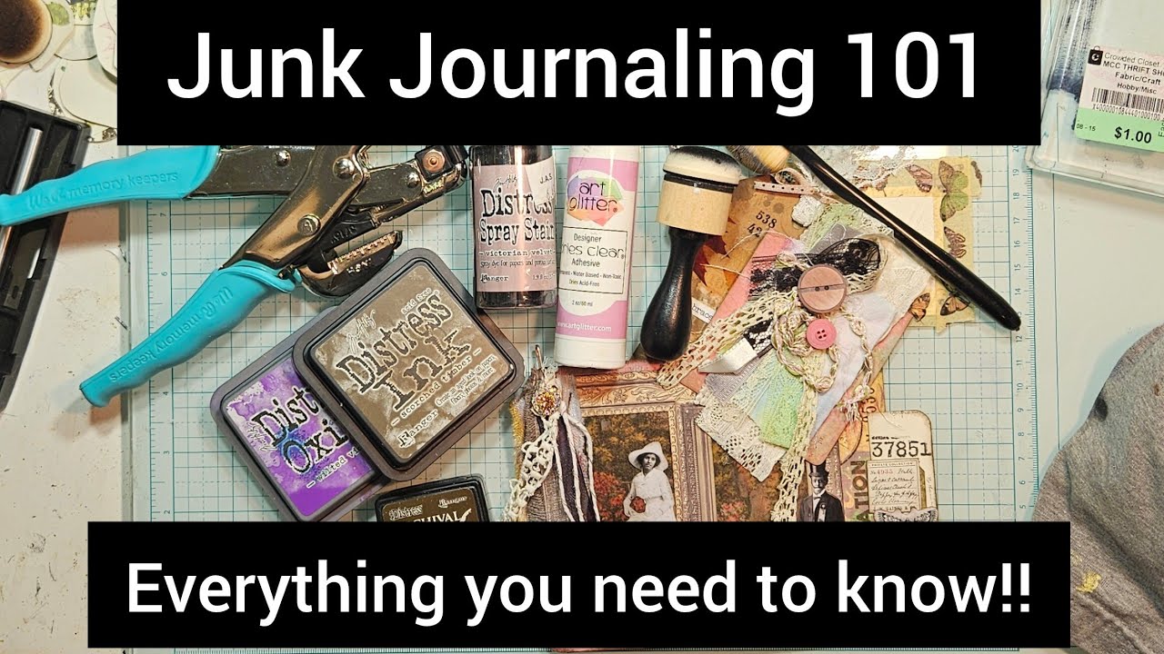 EVERYTHING YOU NEED TO KNOW!! Junk Journaling 101 - A beginners guide ...