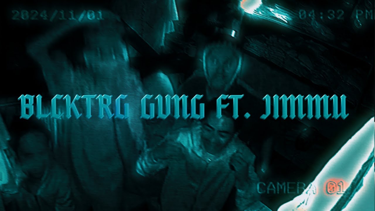 FFUP - BLCKTRG GVNG FT.Jimmu (OMV)