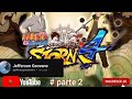 Film - NARUTO storm 4 #parte 2 - 2025_4_27_14_57_40*