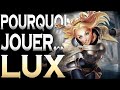 Pourquoi jouer lux la machine  thunes  league of legends