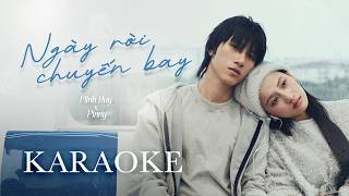 Minh Huy - Ngày Rời Chuyến Bay ft Pinny ( Karaoke Beat )