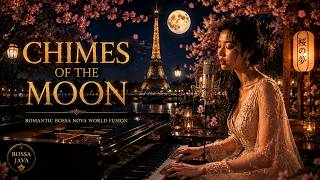 Romantic Bossa Nova World Fusion | Chimes Of The Moon | Smooth Jazz Lounge