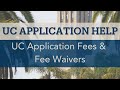 UC Application Fees & Fee Waivers