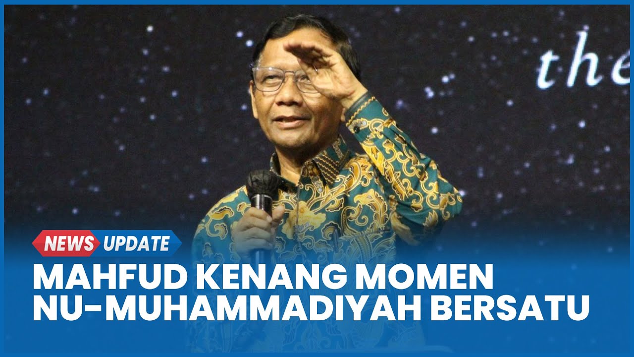 Mahfud Kenang Tokoh NU-Muhammadiyah Satu Suara Gugat UU Tambang ke Mahkamah Konstitusi