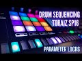 Pioneer Toraiz SP16 // Drum Sequencing + Parameter Locks