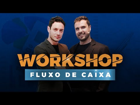 Workshop de Fluxo de Caixa - Workshop de Fluxo de Caixa