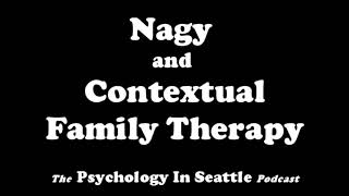 Nagy and Contextual Family Therapy