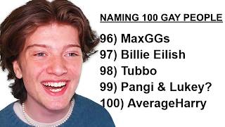 Naming 100 Gay People To Prove Im Not Homophobic