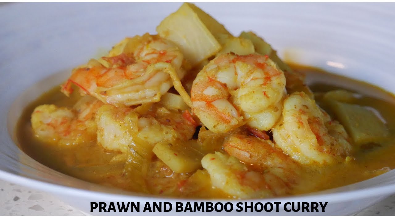 Prawn and Bamboo Shoot Curry YouTube