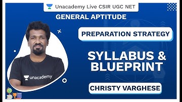 Preparation Strategy Part A- Syllabus & Blueprint | CSIR UGC NET 2020 | Christy | Unacademy Live