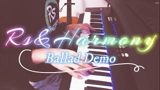 Rs&Harmony Ballad Demo