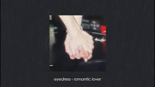 eyedress - romantic lover (slowed   reverb   rain)