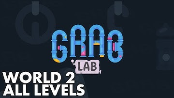 Grab Lab - World 2, Level 16 to 30 Solution