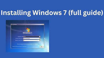 Installing Windows 7 (Full Guide)