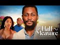 Half measures  2023 latest nigerian movie starring ray emodi blessing jessica obasi