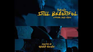 T.Wong - Still Beautiful [Official Lyric Visual] Resimi