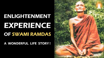 Enlightenment Experience of Swami Ramdas | Power of Bhakti Yoga