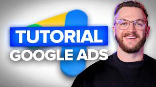 Google Ads Tutorial for Beginners 2025 (Step by Step)