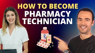 How To Become a Pharmacy Technician in 2024 | Best Pharmacy Technician Training