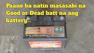 Paano ba natin masasabi na Good or Dead batt na ang battery | @batterymastertv
