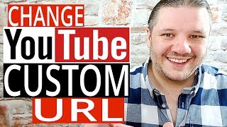 How To CHANGE YouTube Custom URL - Custom Channel Name URL