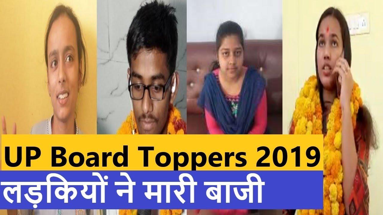 UP Board Topper 2019 : Meet High School and Intermediate Class Toppers of UP Board Result 2019.