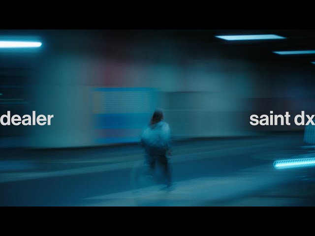 Saint DX - Dealer (Lyric Video)