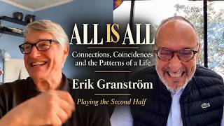 Erik Granström - All is All | Connections, Coincidences and the Patterns of a Life