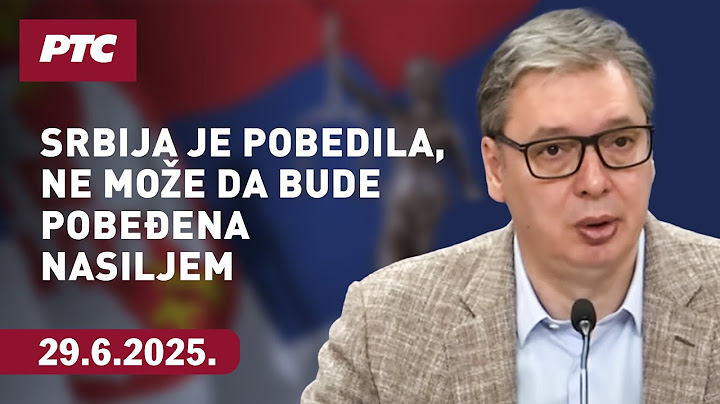 Vučić: Srbija je pobedila, ne može da bude pobeđena nasiljem